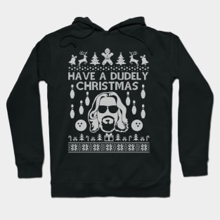 Have A Dudely Christmas. Ugly shirt. Dude. Ugly  Pullover. Christmas Bowling, Funny Christmas Bowling Hoodie